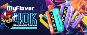 Adjust MyFlavor 40K Disposable Review