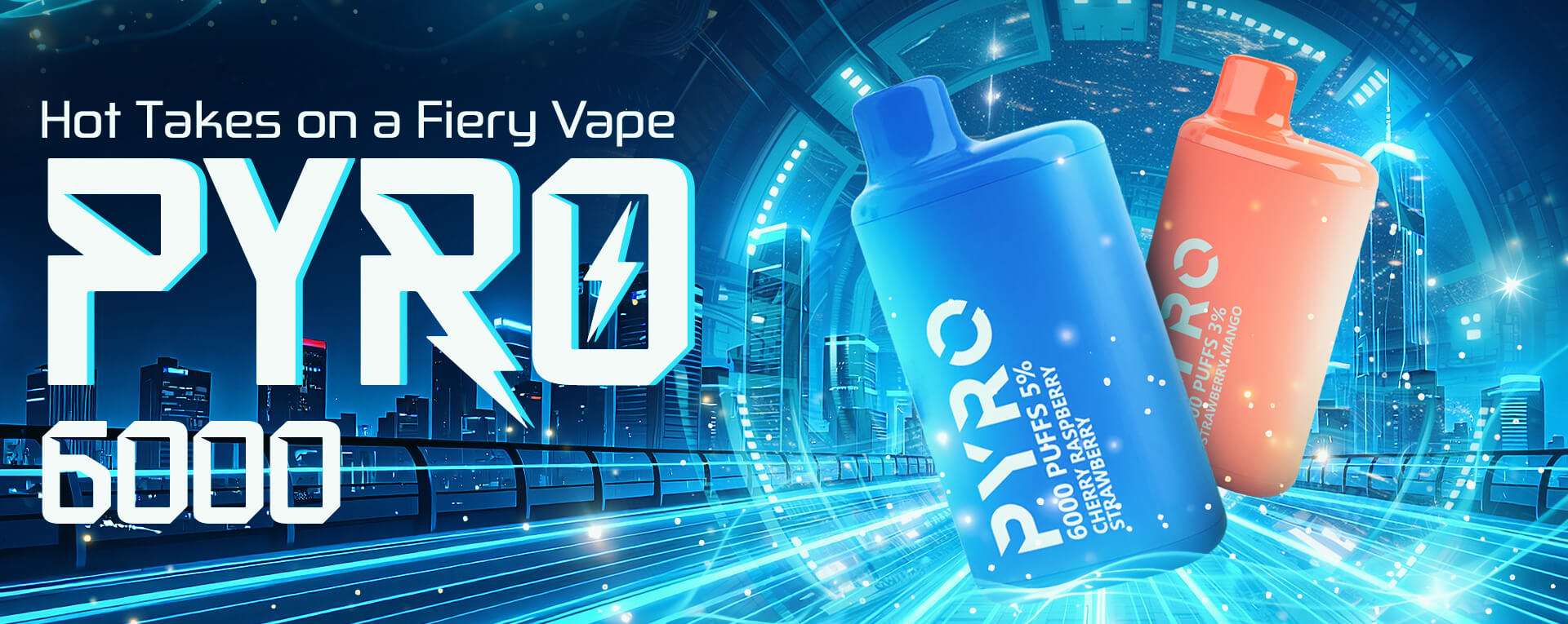 Pyro 6000 Review