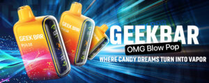 Geek Bar OMG Blow Pop