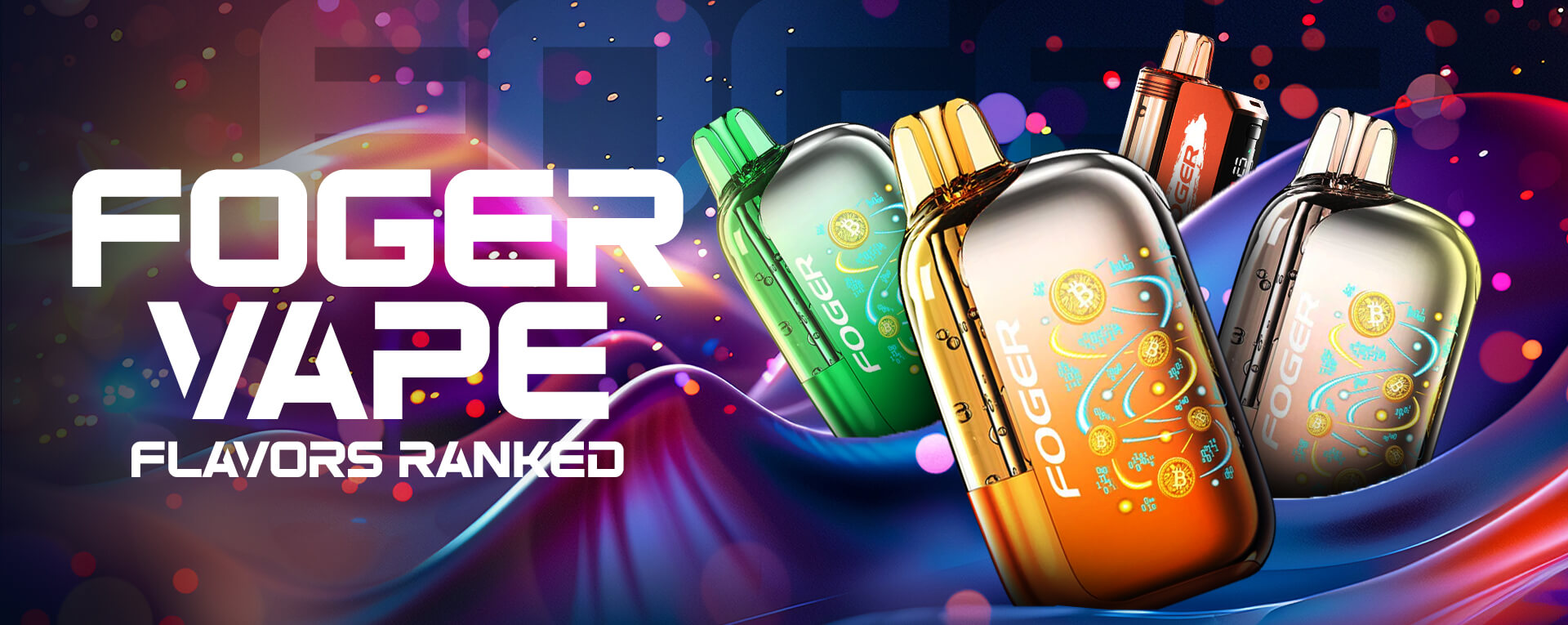 Foger Vape Flavors