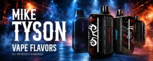 Tyson Vape Flavors